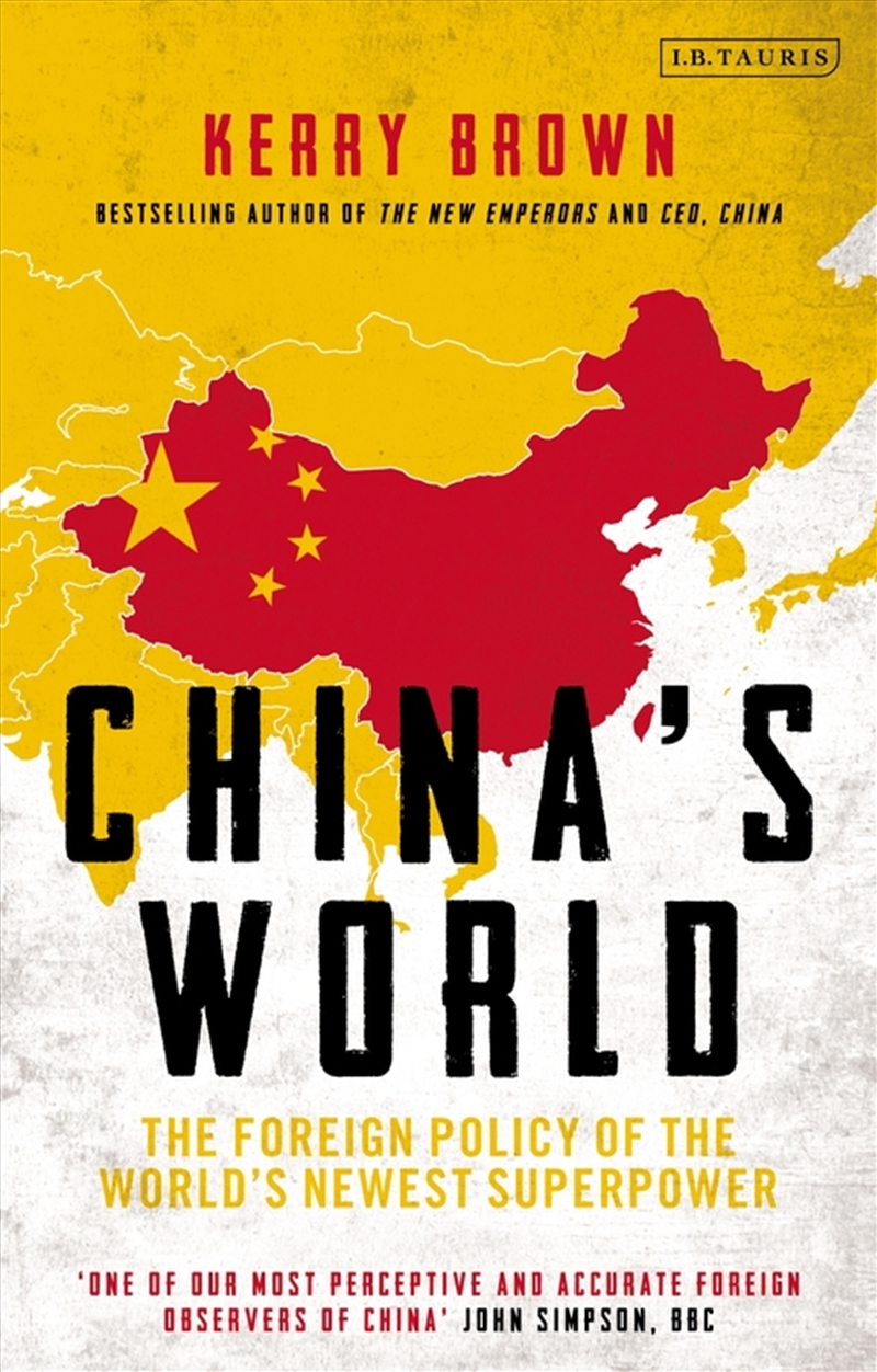 China's World: The Foreign Policy of the World's Newest Superpower/Product Detail/Politics & Government