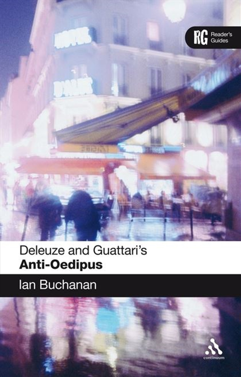 Deleuze and Guattari's 'Anti-Oedipus': A Reader's Guide/Product Detail/Reading