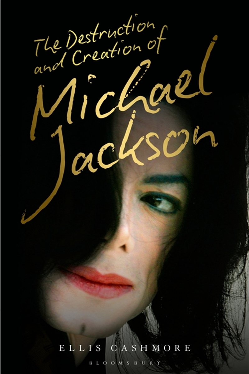 The Destruction and Creation of Michael Jackson/Product Detail/Society & Culture