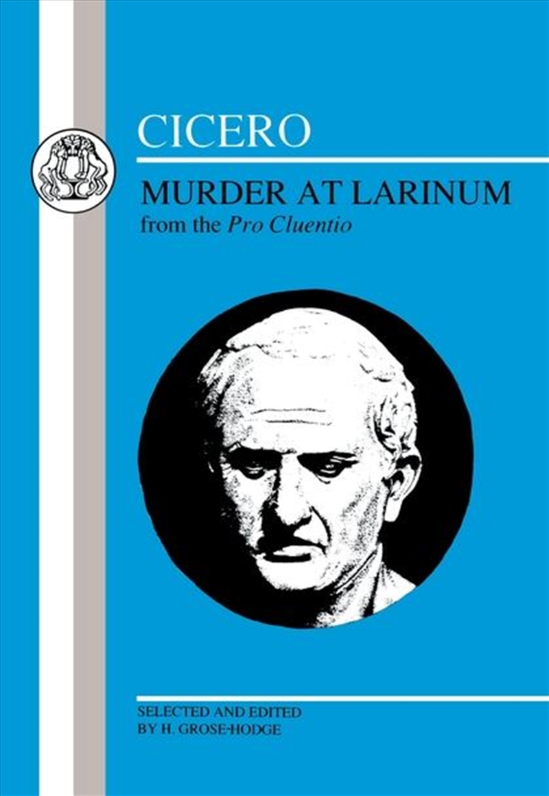 Cicero: Murder at Larinum: Selections from the Pro Cluentio/Product Detail/Literature & Poetry