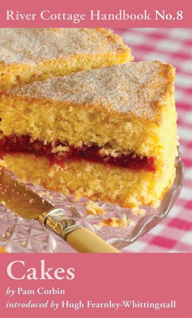 Cakes: River Cottage Handbook No.8/Product Detail/Recipes, Food & Drink
