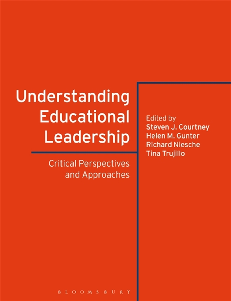 Understanding Educational Leadership: Critical Perspectives and Approaches/Product Detail/Education & Textbooks