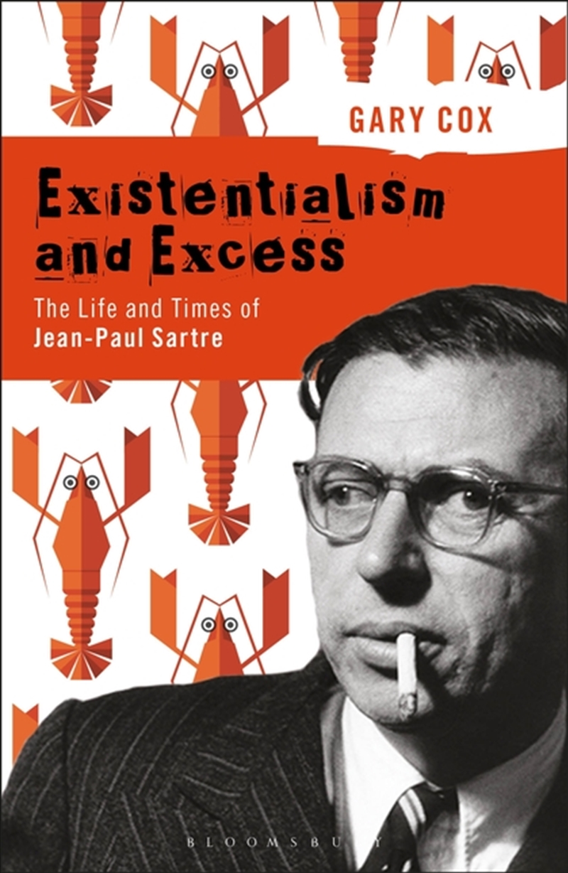 Existentialism and Excess: The Life and Times of Jean-Paul Sartre/Product Detail/Biographies & True Stories