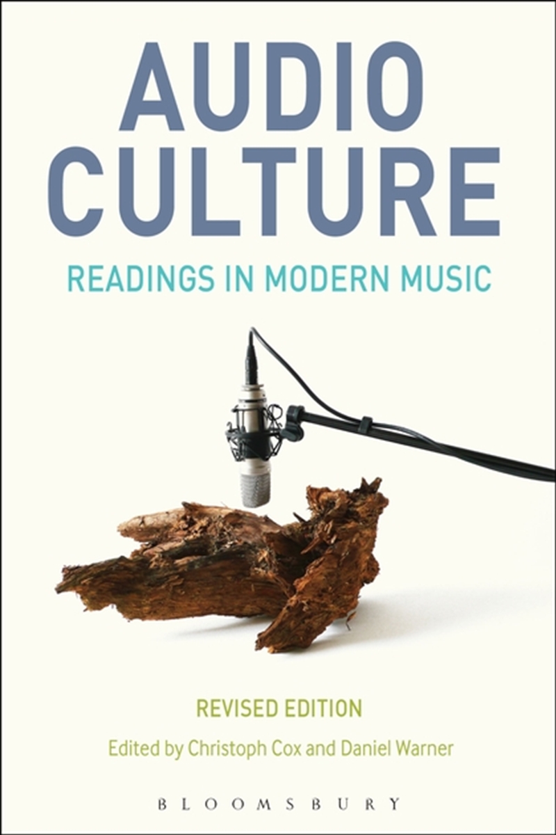 Audio Culture, Revised Edition: Readings in Modern Music/Product Detail/Society & Culture