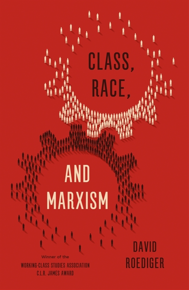 Class, Race, and Marxism/Product Detail/Politics & Government