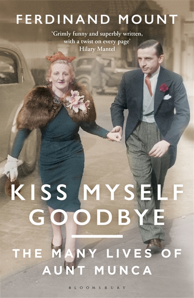 Kiss Myself Goodbye: The Many Lives of Aunt Munca/Product Detail/Biographies & True Stories