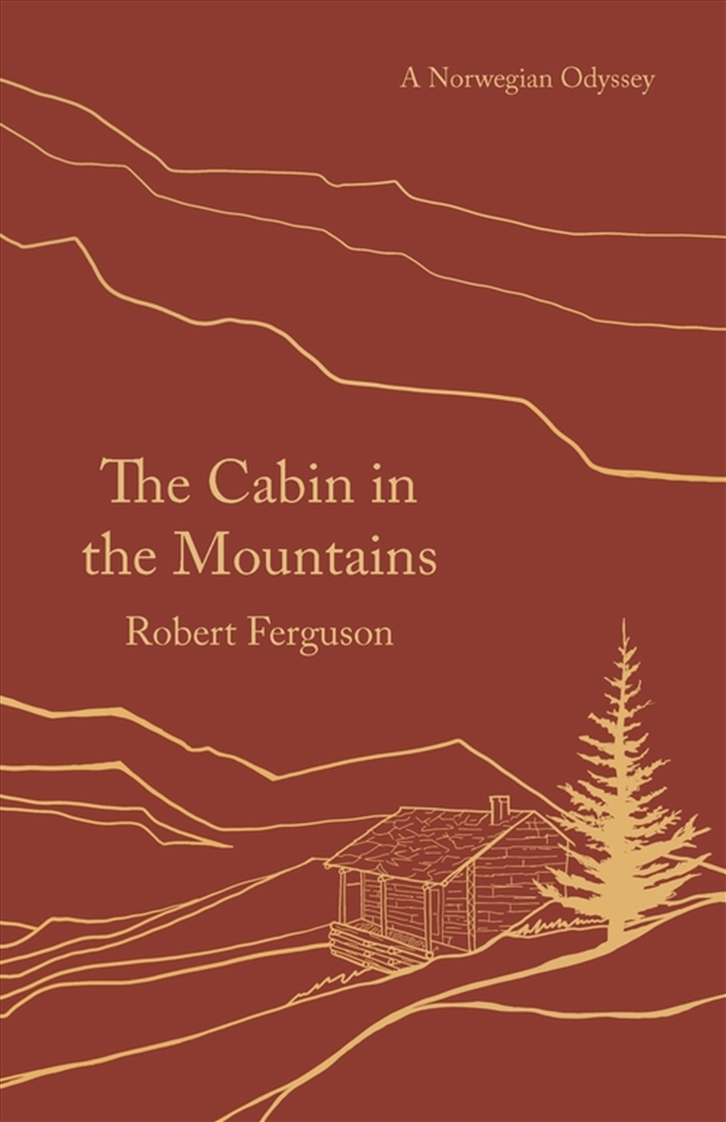 The Cabin in the Mountains: A Norwegian Odyssey/Product Detail/Biographies & True Stories