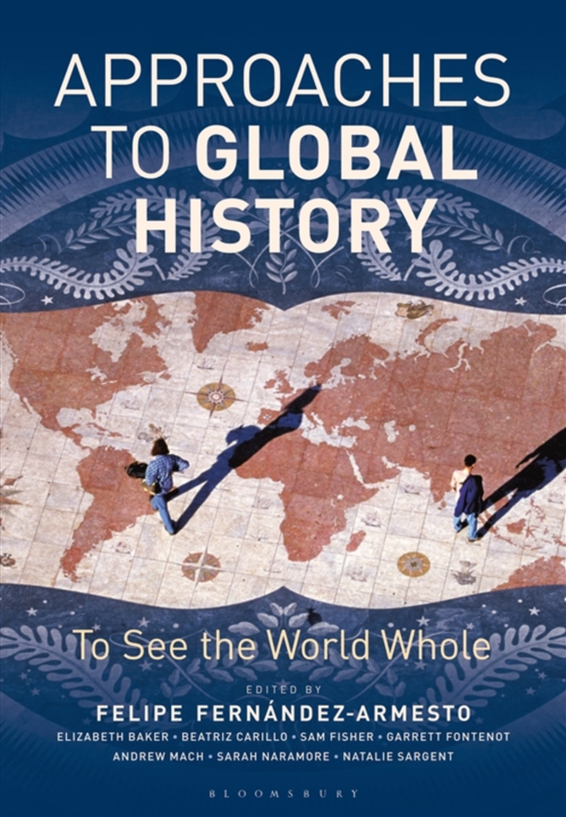 Approaches to Global History: To See the World Whole/Product Detail/History