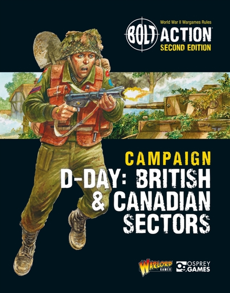 Bolt Action: Campaign: D-Day: British & Canadian Sectors/Product Detail/History
