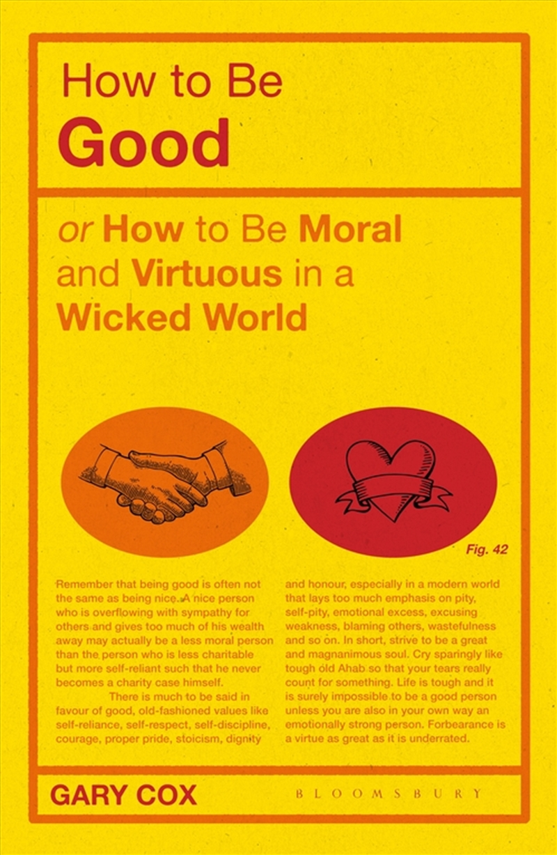 How to be Good: or How to Be Moral and Virtuous in a Wicked World/Product Detail/Reading