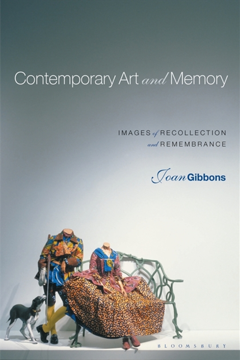 Contemporary Art and Memory: Images of Recollection and Remembrance/Product Detail/Art