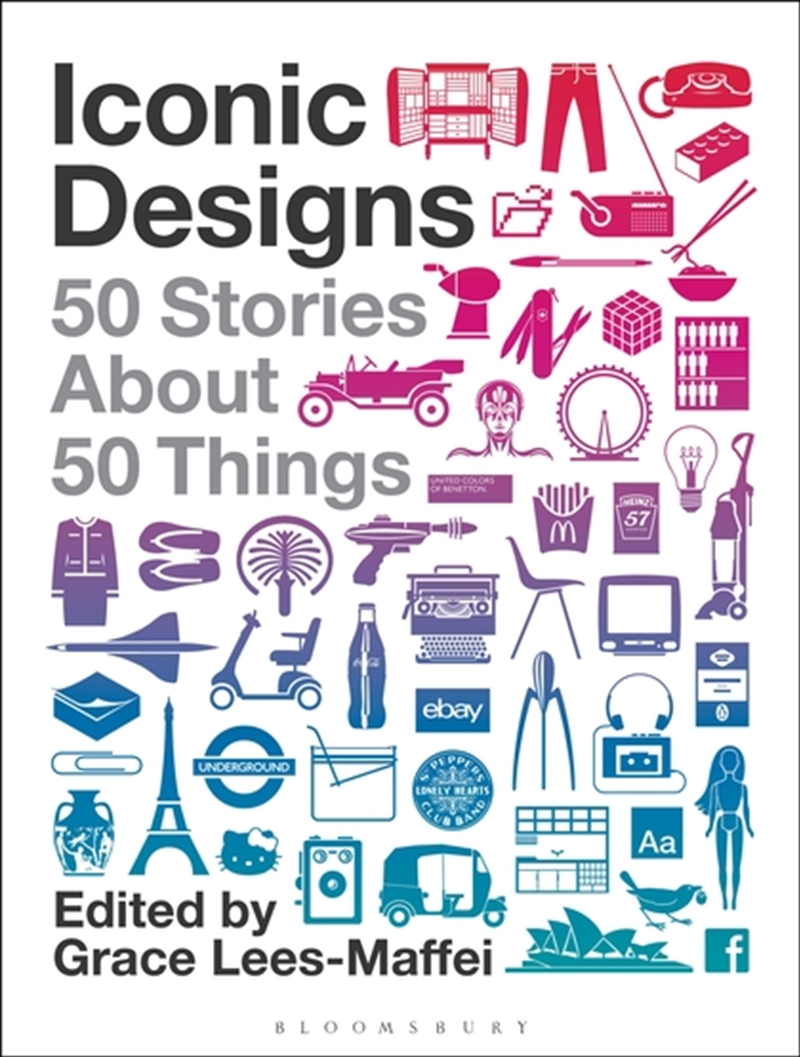 Iconic Designs: 50 Stories about 50 Things/Product Detail/Art