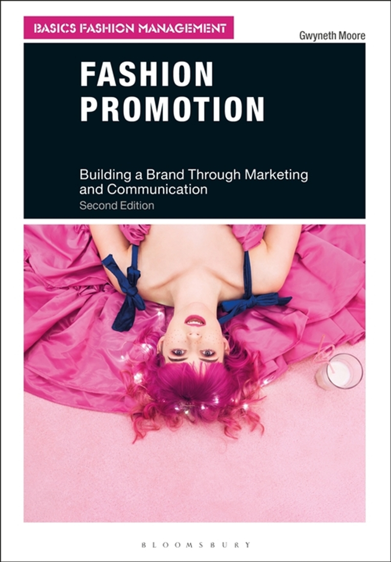 Fashion Promotion: Building a Brand Through Marketing and Communication/Product Detail/Business Leadership & Management