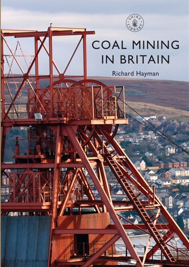 Coal Mining in Britain/Product Detail/History