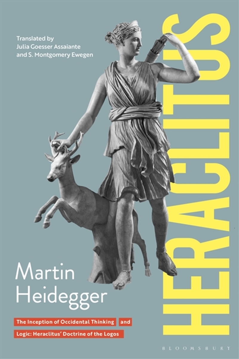 Heraclitus: The Inception Of Occidental Thinking And Logic: Heraclitus's Doctrine Of The Logos/Product Detail/Reading