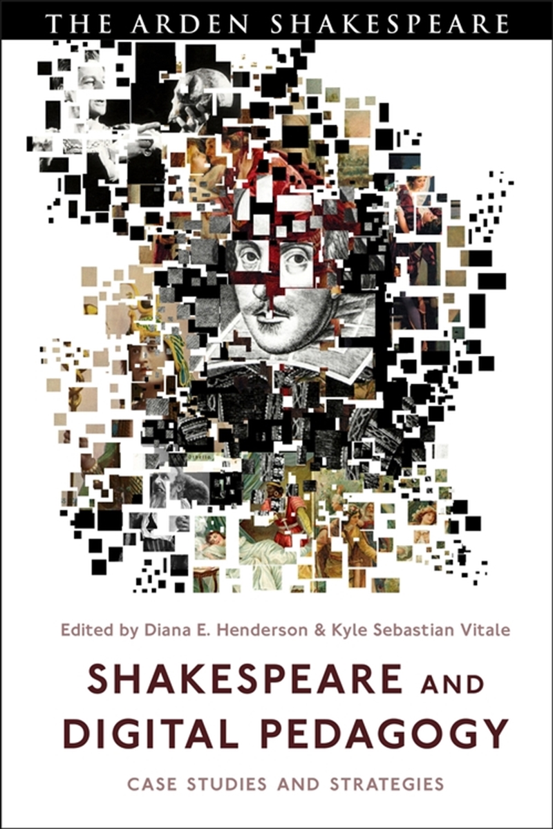 Shakespeare and Digital Pedagogy: Case Studies and Strategies/Product Detail/Literature & Poetry