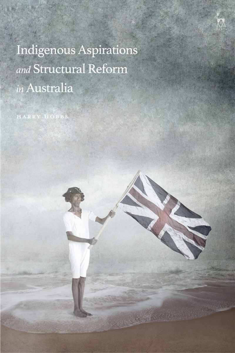 Indigenous Aspirations and Structural Reform in Australia/Product Detail/Law