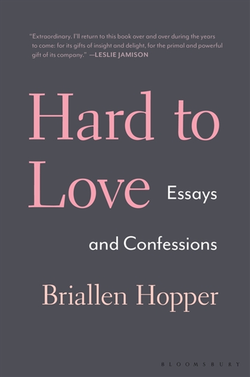 Hard to Love: Essays and Confessions/Product Detail/Literature & Poetry