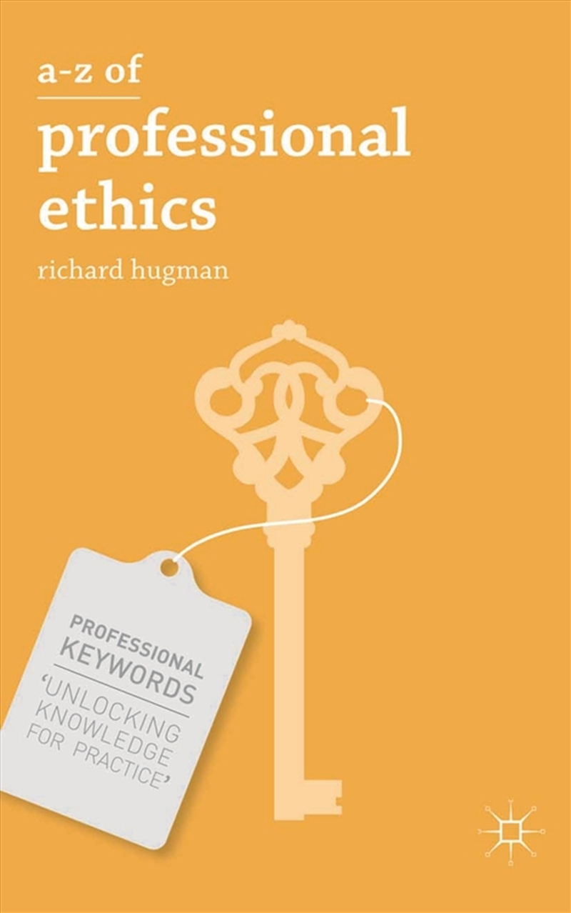 A-Z of Professional Ethics: Essential Ideas for the Caring Professions/Product Detail/Family & Health