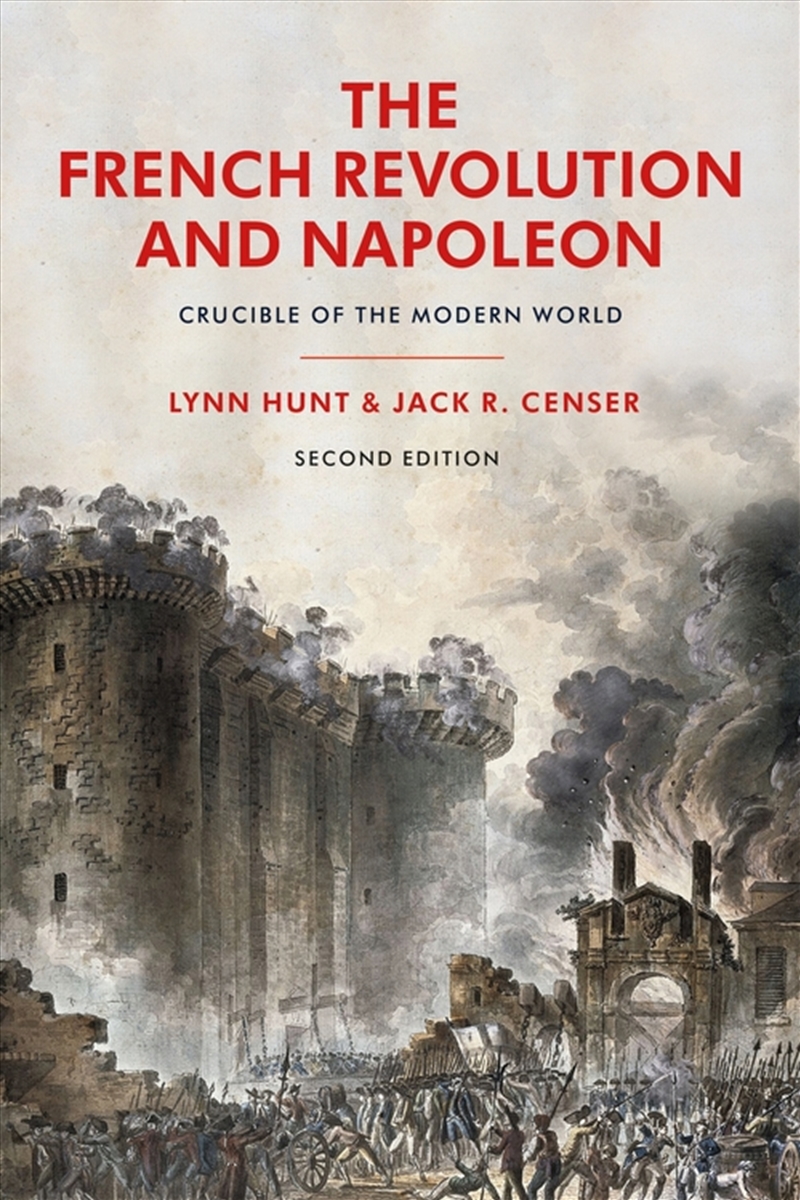 The French Revolution and Napoleon: Crucible of the Modern World/Product Detail/History