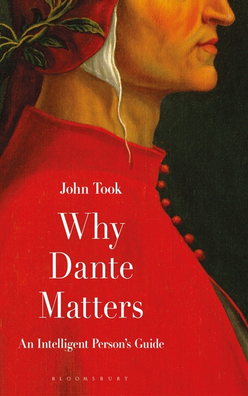 Why Dante Matters: An Intelligent Person's Guide/Product Detail/Literature & Poetry