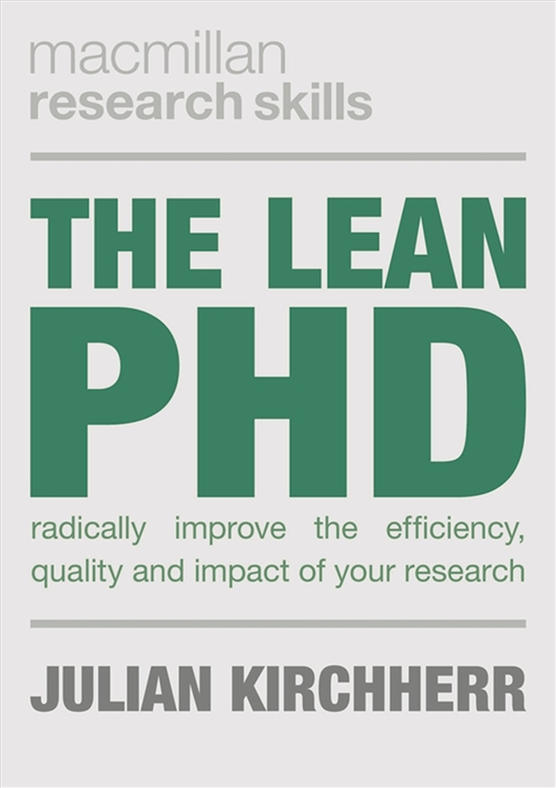 The Lean PhD: Radically Improve the Efficiency, Quality and Impact of Your Research/Product Detail/Education & Textbooks