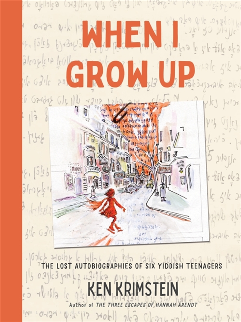 When I Grow Up: The Lost Autobiographies of Six Yiddish Teenagers/Product Detail/Graphic Novels