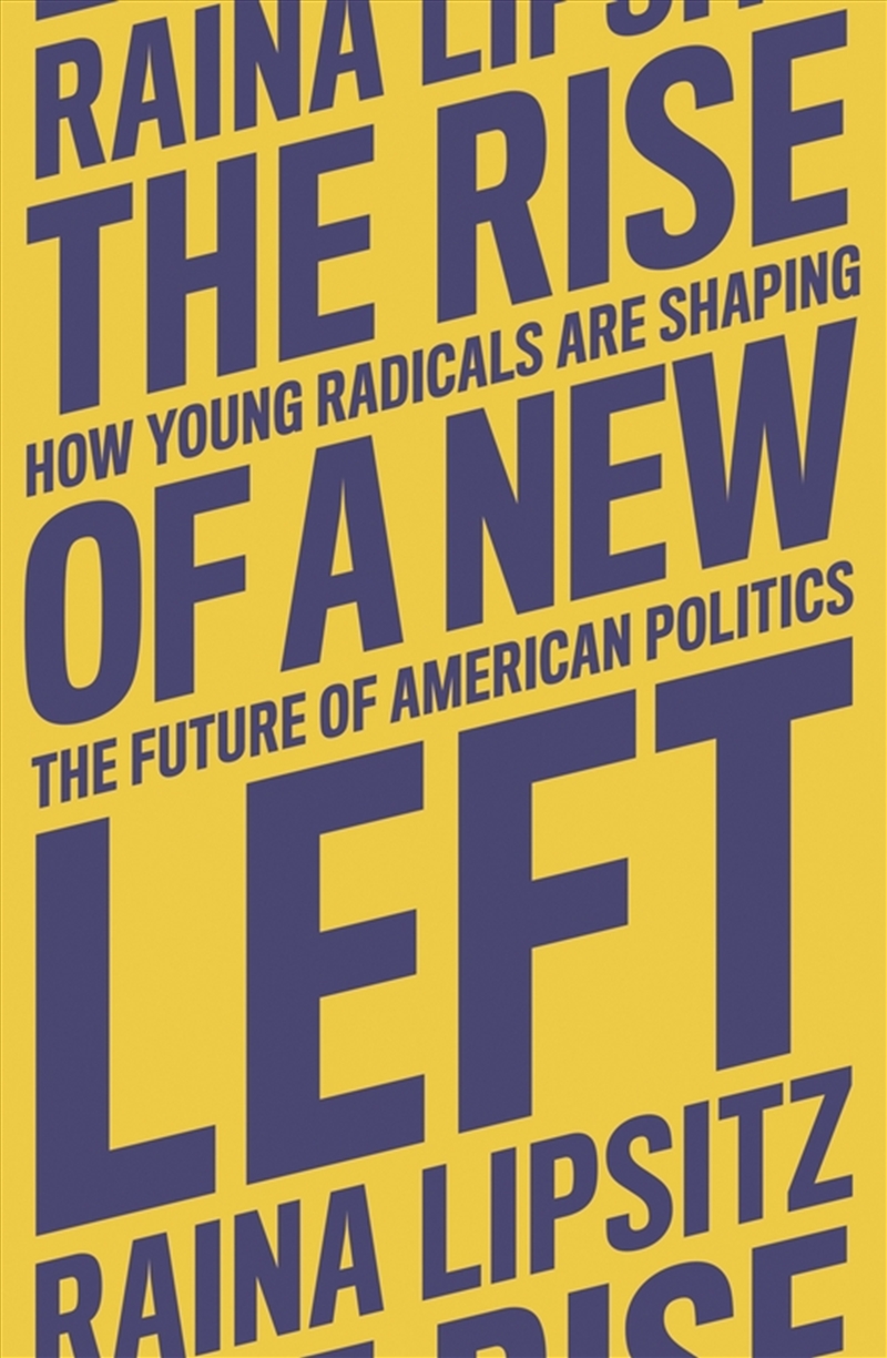 AOC and the Rise of a New American Left/Product Detail/Politics & Government