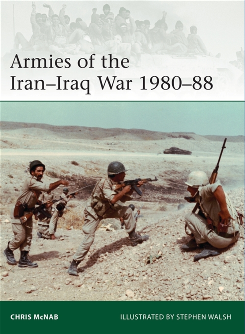 Armies of the Iran-Iraq War 1980-88/Product Detail/History