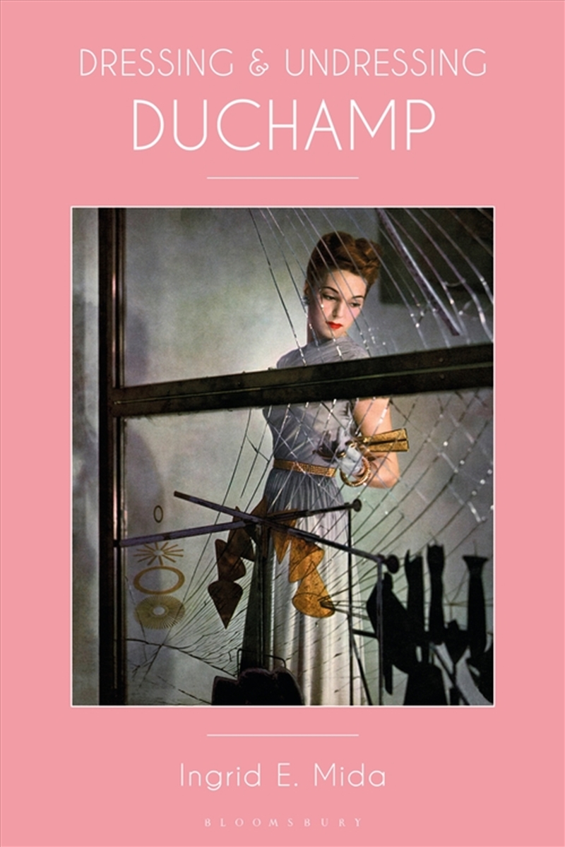 Dressing and Undressing Duchamp/Product Detail/Fashion & Style Guides