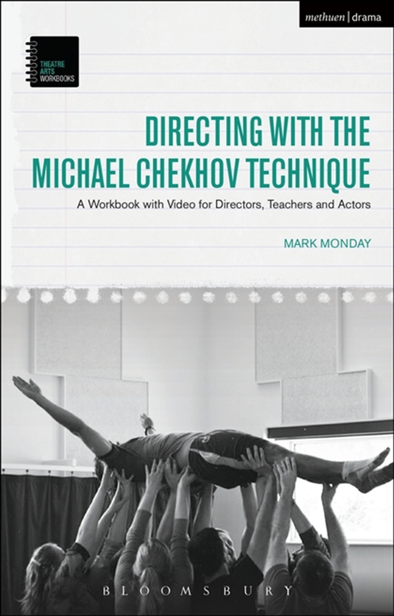 Directing with the Michael Chekhov Technique: A Workbook with Video forDirectors, Teachers and Actor/Product Detail/Arts & Entertainment