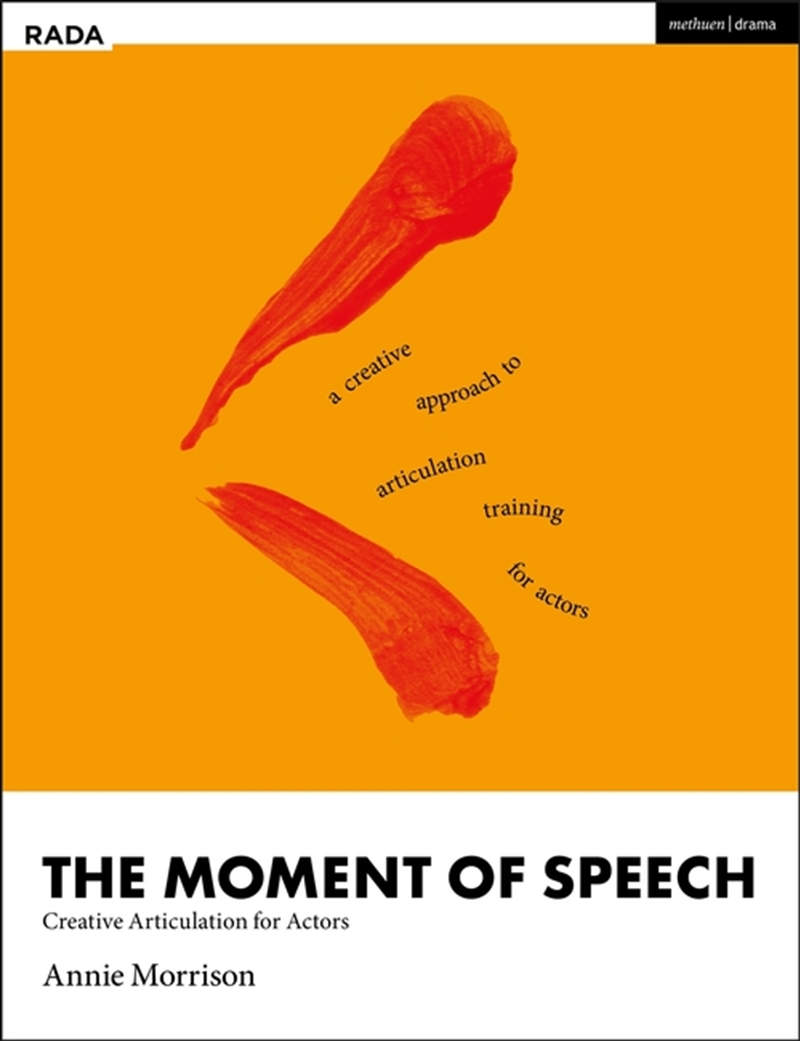 The Moment of Speech: Creative Articulation for Actors/Product Detail/Arts & Entertainment