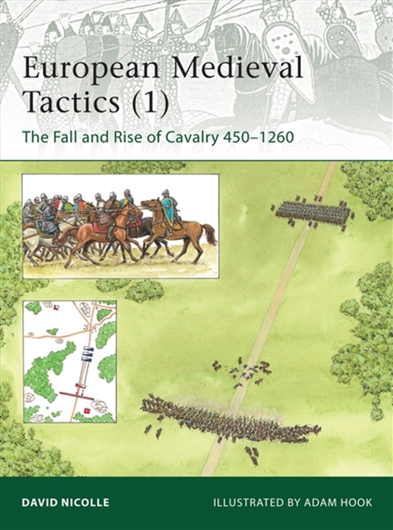 European Medieval Tactics (1): The Fall and Rise of Cavalry 450-1260/Product Detail/History