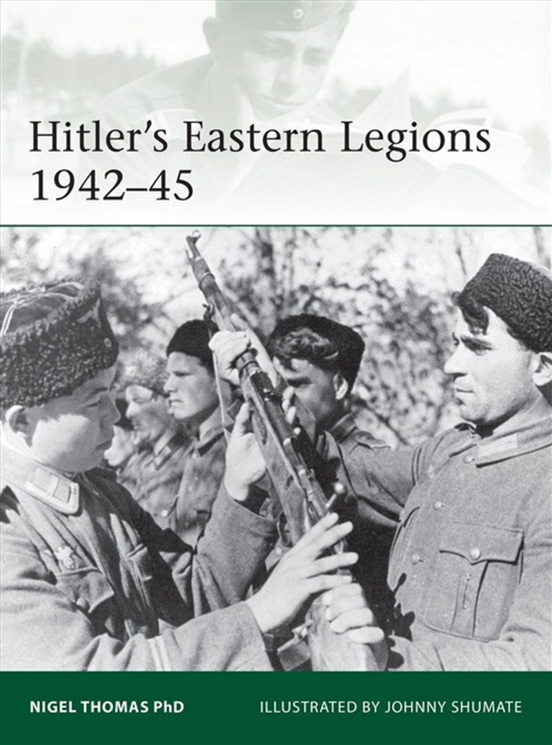 Hitler's Eastern Legions 1942-45/Product Detail/History