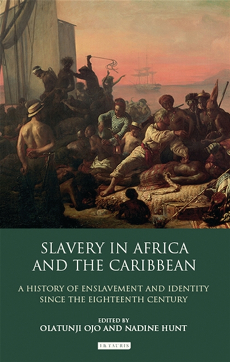 Slavery in Africa and the Caribbean: A History of Enslavement and Identity Since the Eighteenth Cent/Product Detail/History