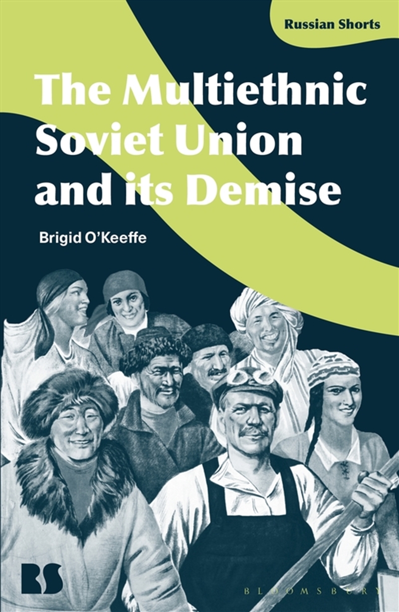 The Multiethnic Soviet Union and its Demise/Product Detail/History