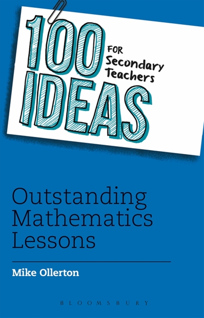 100 Ideas for Secondary Teachers: Outstanding Mathematics Lessons/Product Detail/Education & Textbooks