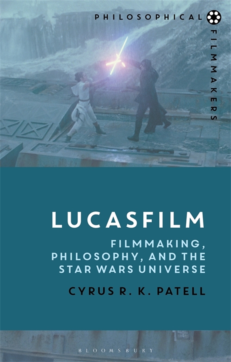 Lucasfilm: Filmmaking, Philosophy, and the Star Wars Universe/Product Detail/Arts & Entertainment