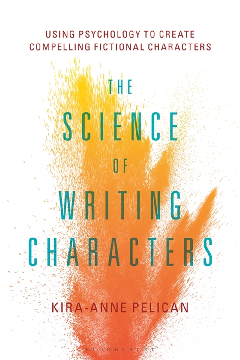 The Science of Writing Characters: Using Psychology to Create Compelling Fictional Characters/Product Detail/Arts & Entertainment