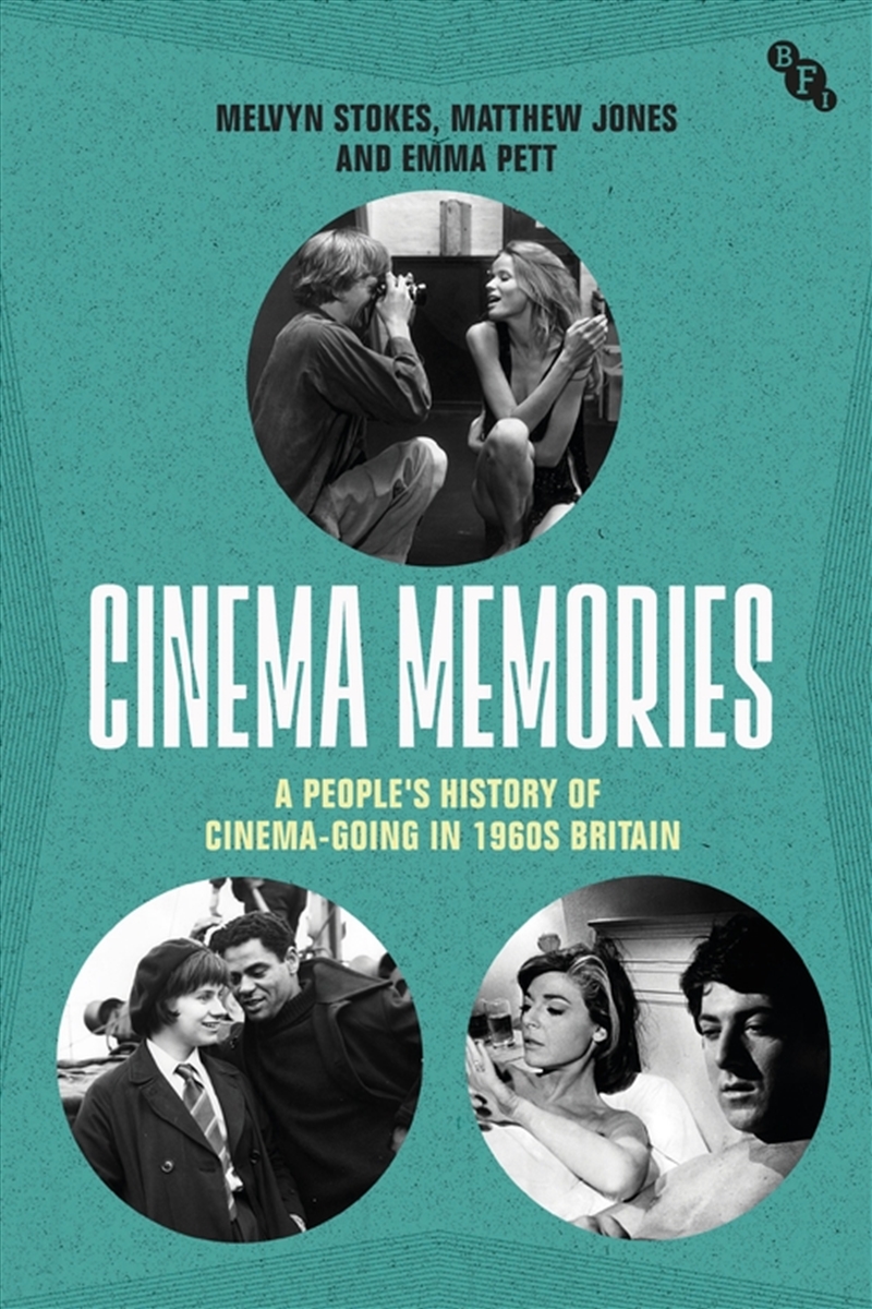 Cinema Memories: A People's History of Cinema-going in 1960s Britain/Product Detail/Arts & Entertainment