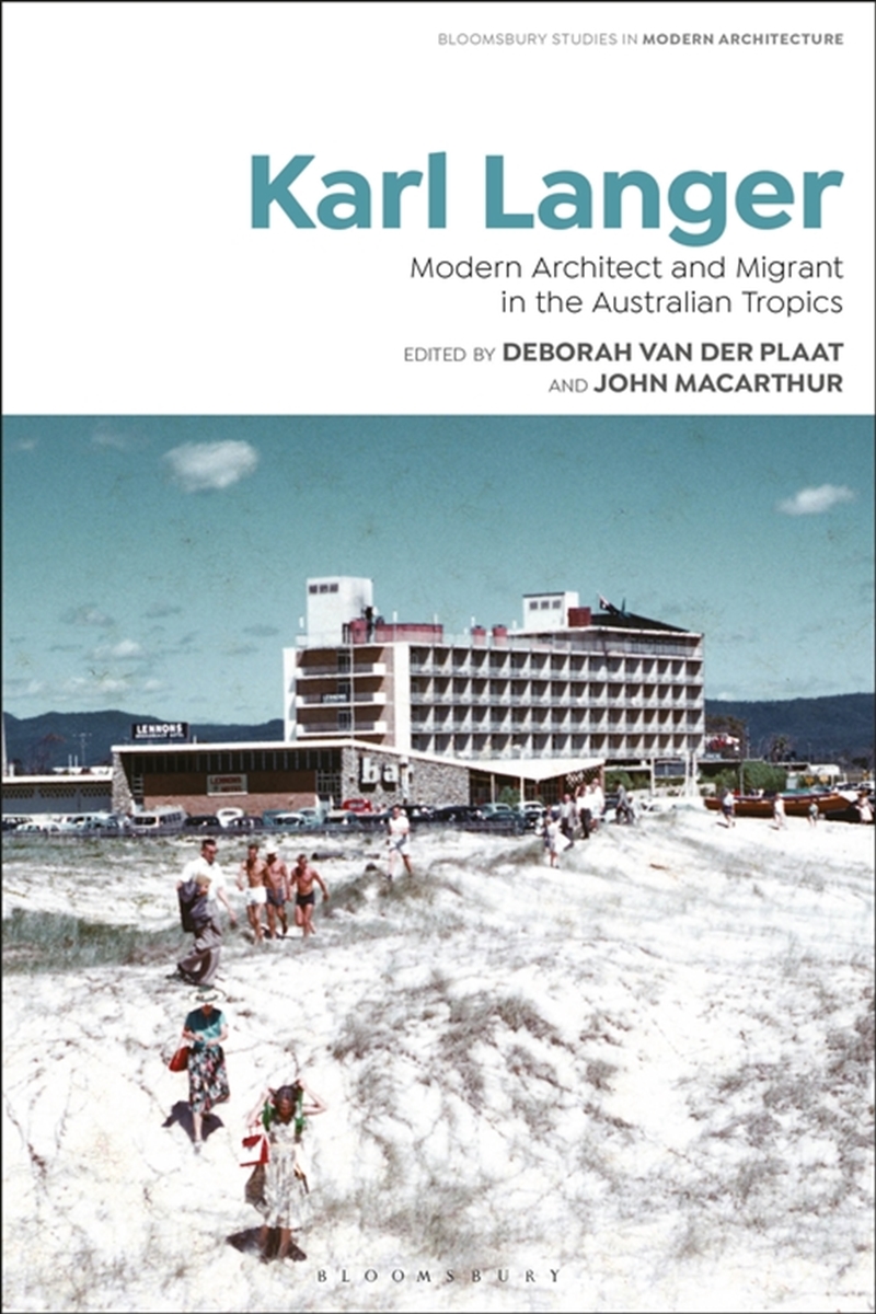 Karl Langer: Modern Architect and Migrant in the Australian Tropics/Product Detail/Architecture