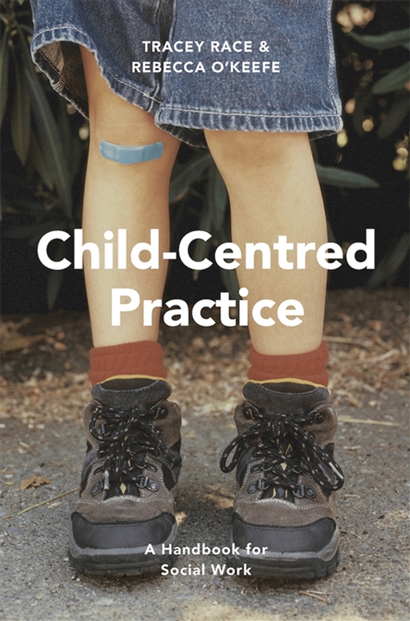 Child-Centred Practice: A Handbook for Social Work/Product Detail/Family & Health
