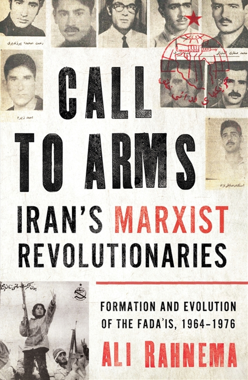 Call to Arms: Iran's Marxist Revolutionaries/Product Detail/History
