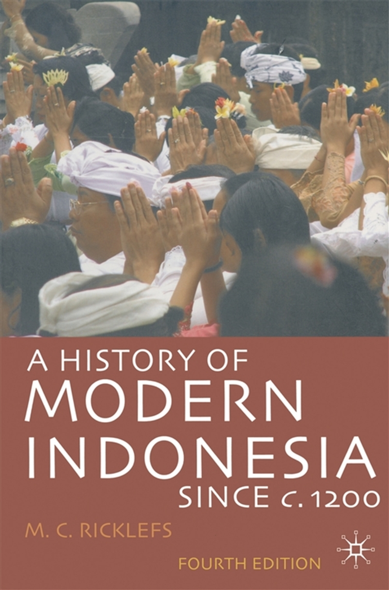 A History of Modern Indonesia since c.1200/Product Detail/History