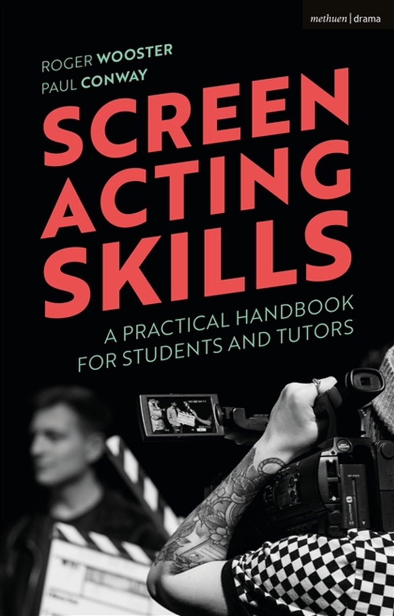 Screen Acting Skills: A Practical Handbook for Students and Tutors/Product Detail/Arts & Entertainment