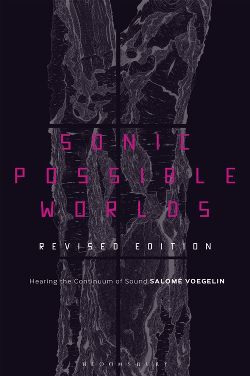 Sonic Possible Worlds, Revised Edition: Hearing the Continuum of Sound/Product Detail/Arts & Entertainment