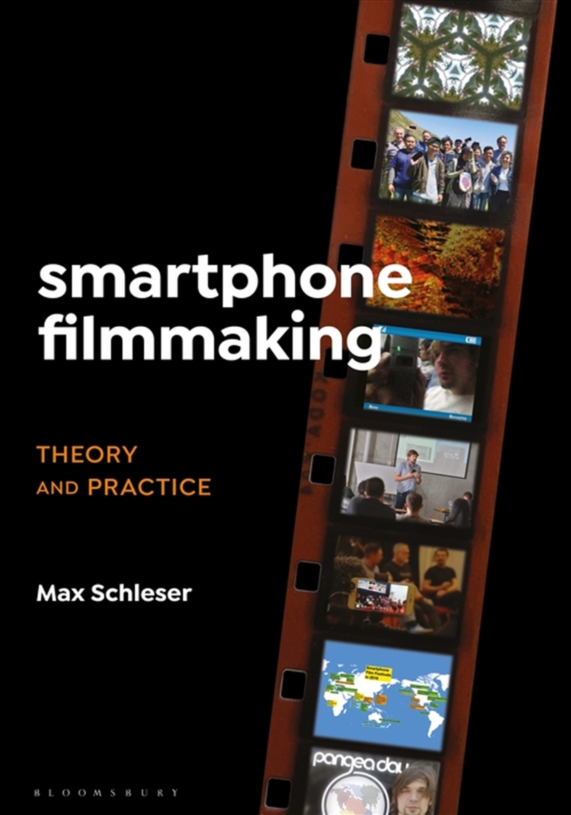 Smartphone Filmmaking: Theory and Practice/Product Detail/Arts & Entertainment