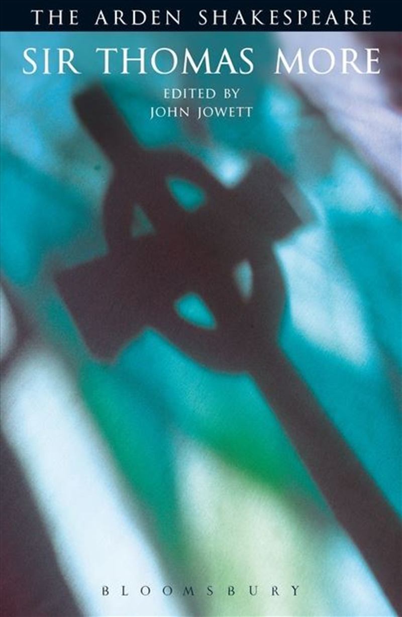 Sir Thomas More: Arden Shakespeare/Product Detail/Literature & Poetry