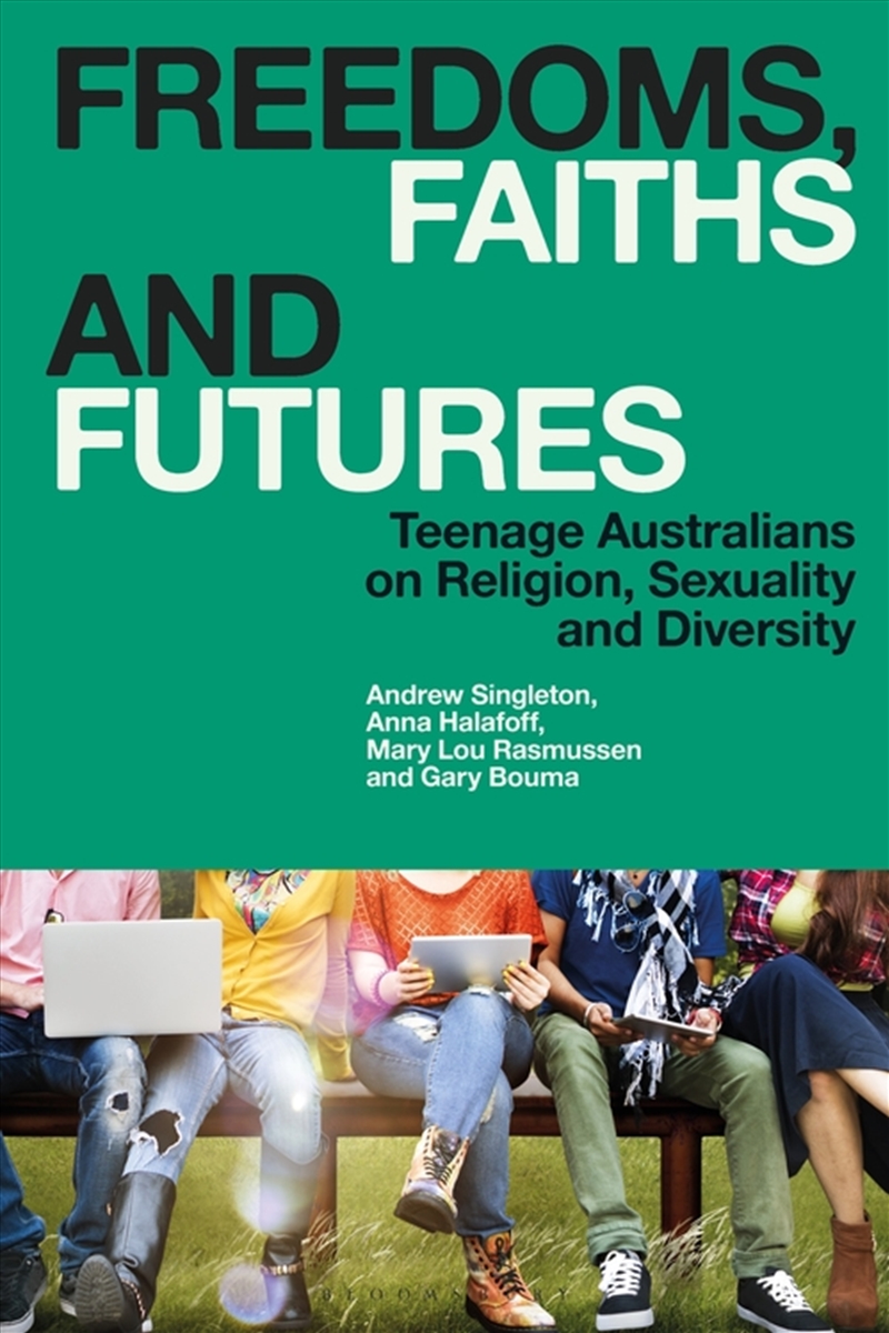 Freedoms, Faiths and Futures: Teenage Australians on Religion, Sexuality and Diversity/Product Detail/Religion & Beliefs