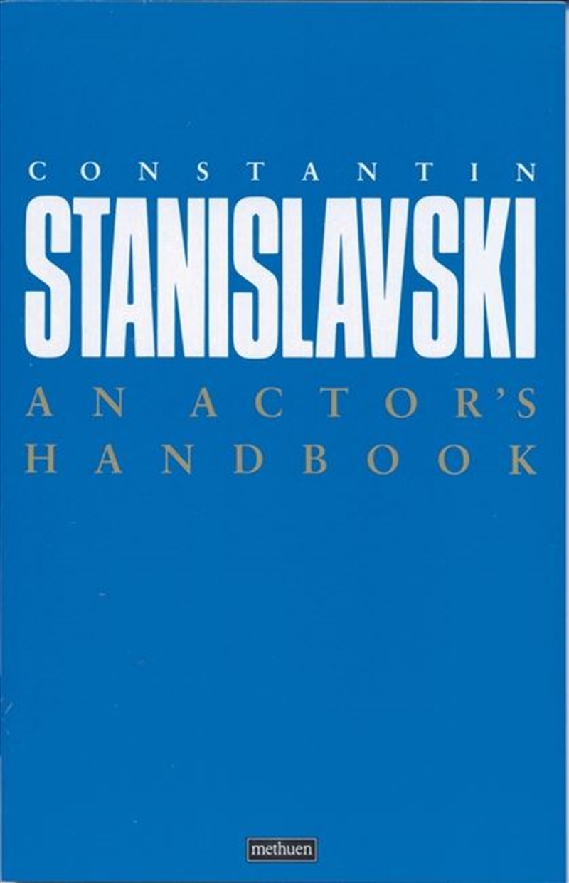 Actor's Handbook: An Alphabetical Arrangement of Concise Statements on Aspects of Acting/Product Detail/Arts & Entertainment